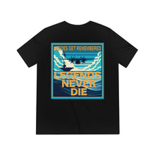 Load image into Gallery viewer, LJ - HEROS GET REMEMBERED, LEGENDS NEVER DIE!