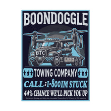 Load image into Gallery viewer, BTC - Boondoggle Towing Company Poster