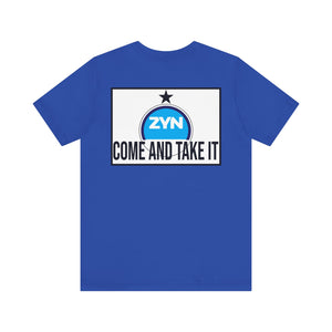 Come Take It Zyn Tee