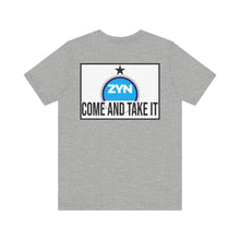 Load image into Gallery viewer, Come Take It Zyn Tee
