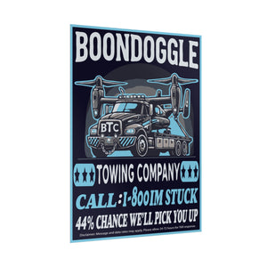 BTC - Boondoggle Towing Company Poster