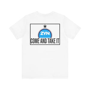 Come Take It Zyn Tee