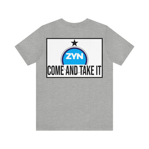 Come Take It Zyn Tee
