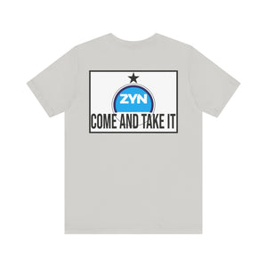 Come Take It Zyn Tee