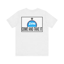 Load image into Gallery viewer, Come Take It Zyn Tee
