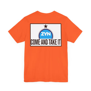 Come Take It Zyn Tee