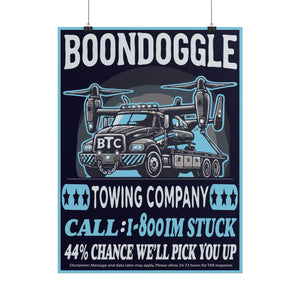 BTC - Boondoggle Towing Company Poster