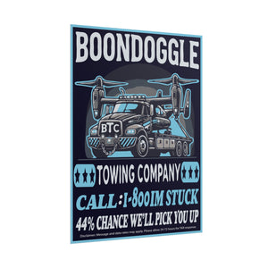 BTC - Boondoggle Towing Company Poster