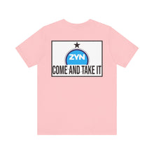 Load image into Gallery viewer, Come Take It Zyn Tee
