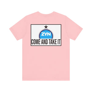 Come Take It Zyn Tee