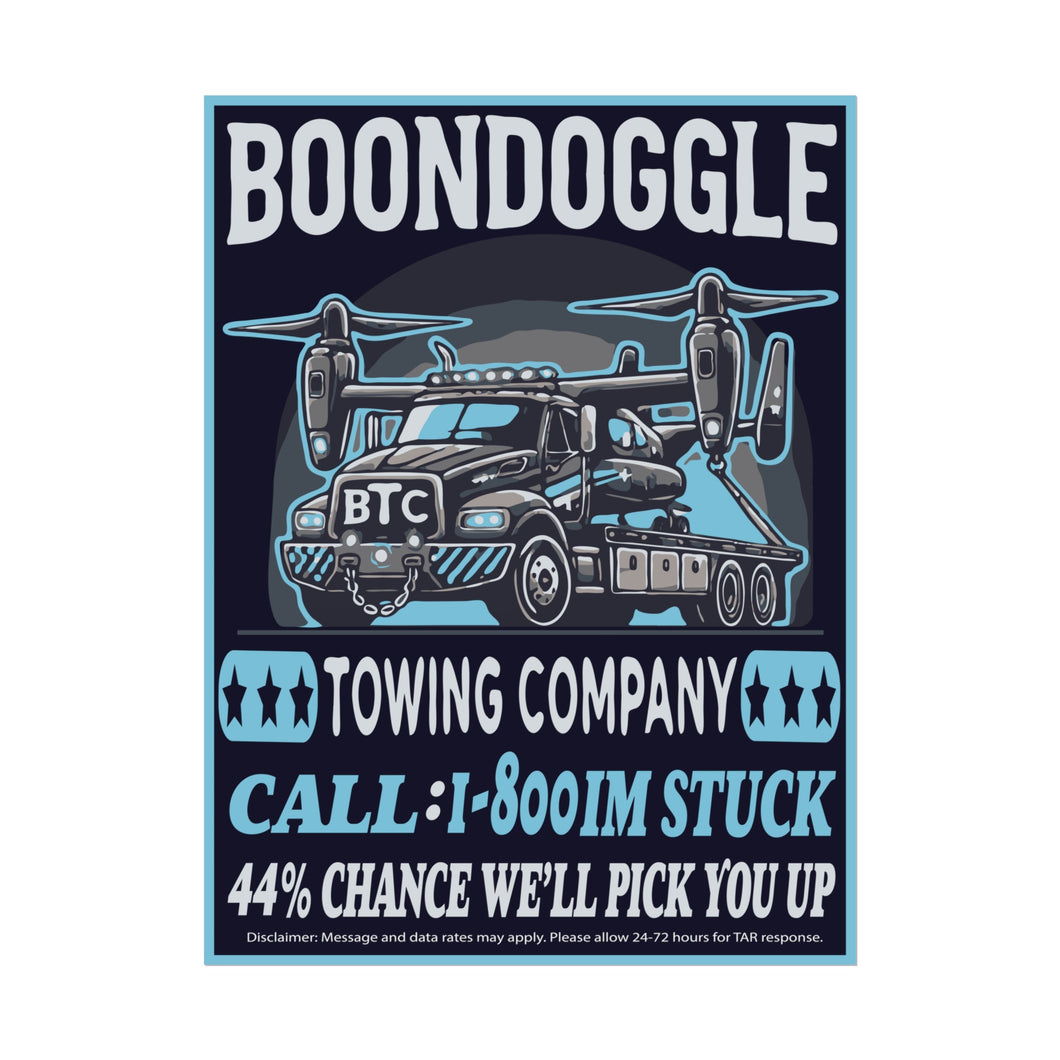 BTC - Boondoggle Towing Company Poster