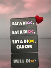 Load image into Gallery viewer, Eat A Dick Cancer Patch
